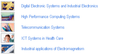 Itaca Areas:Digital Electronic systems and Industrial electronics, High Performance Computing Systems, Telecommunication Systems, ICT systems in Health care, Industrial applications of Electromagnetism